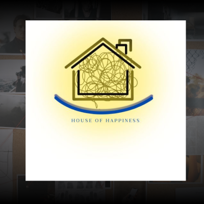 House of Happiness: A Beacon of Purpose and Wholeness